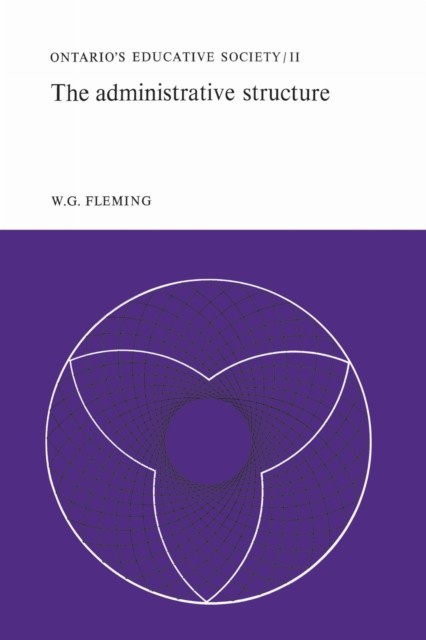 The Administrative Structure by W.G. Fleming PAPERBACK 9781487598617