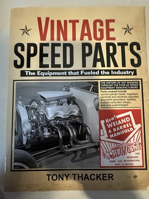 #ad #ad Vintage Speed Parts by Tony Thacker—The Equipment that fueled the Industry—NEW $24.99
