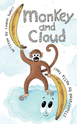 Monkey and Cloud Luann Suhr Taschenbuch Englisch 2024 Lucky Ducky Press
