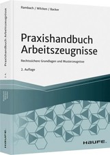 Praxishandbuch Arbeitszeugnisse | Rechtssiche...