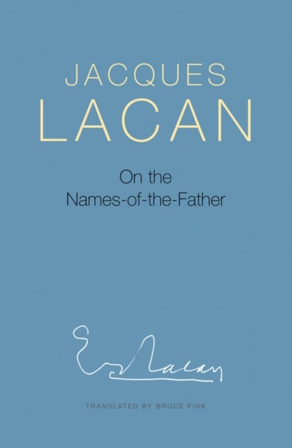 On the NamesOfTheFather by Jacques Lacan HARDBACK 9780745659916