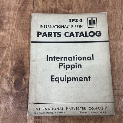 International Harvester International Pippin Equipment IPE-1 Parts Catalog