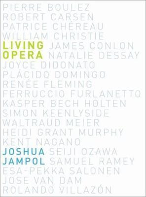 Living Opera by Jampol, Joshua