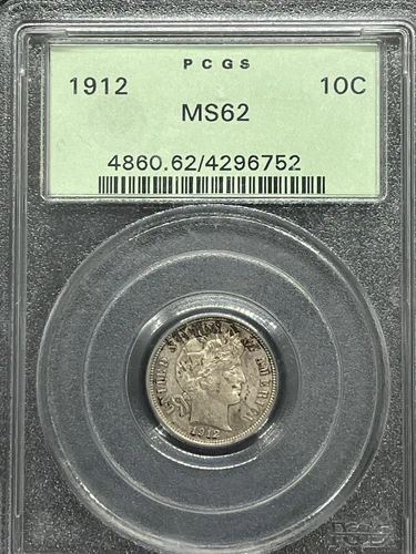 1912 Barber Dime CERTIFIED PCGS MS 62  Silver 10c Old holder 4860.62/4296752