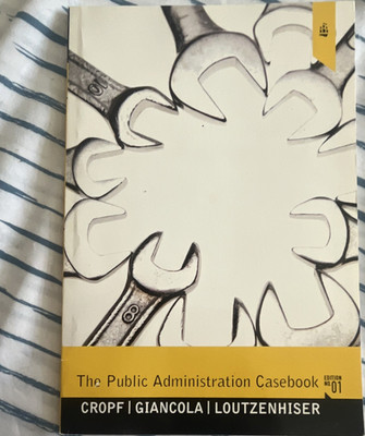 Pearson The Public Administration Casebook 1st Ed Cropf Paperback 2011