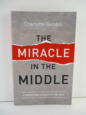 The Miracle in the Middle: Finding God's Voice in the Void (B59)