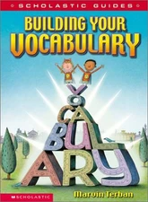 Scholastic Guide: Building Your Vocabulary
