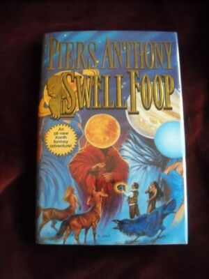 Piers Anthony - SWELL FOOP (  XANTH ) - 1st