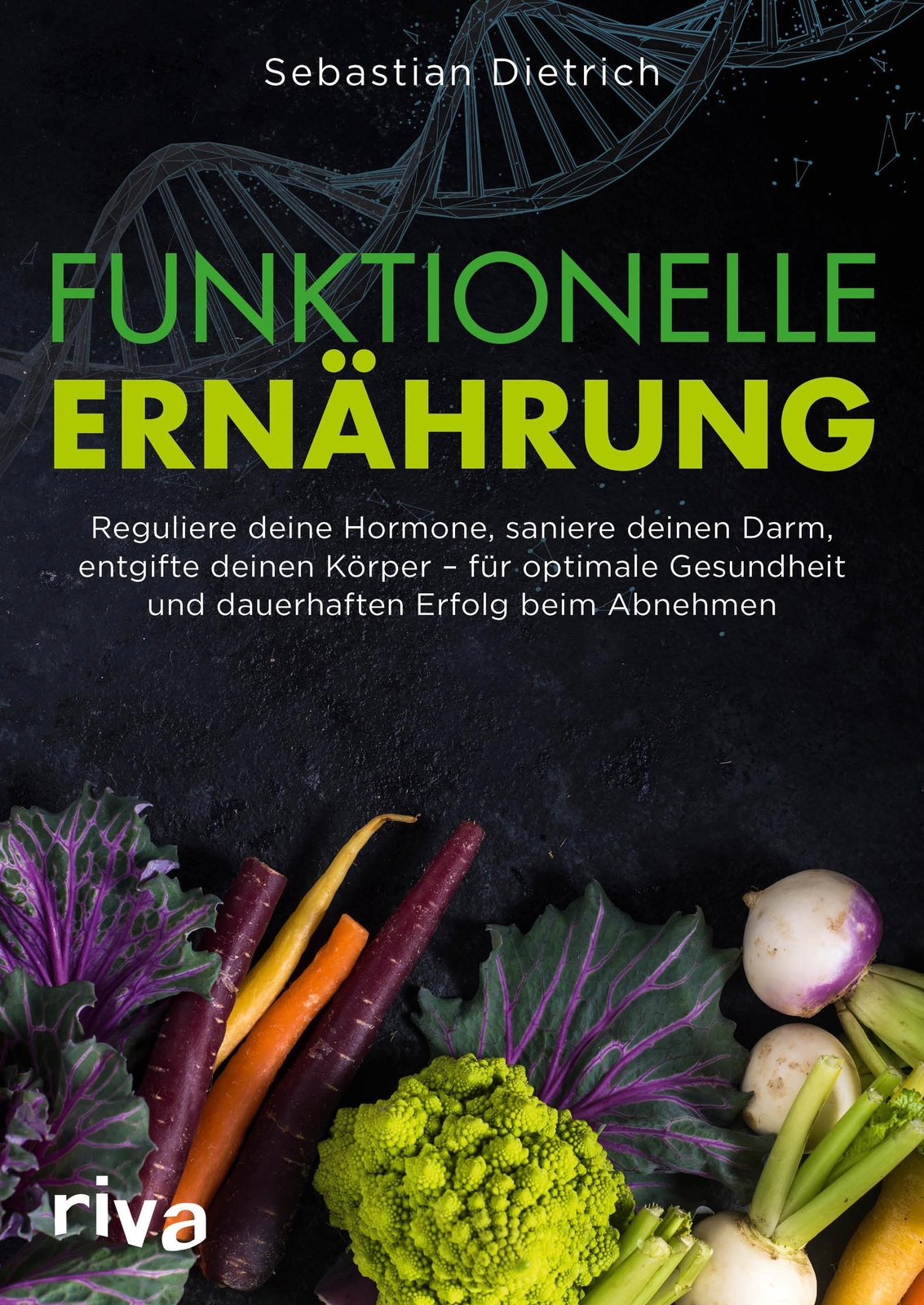 Thumbnail - Funktionelle Ernährung | Sebastian Dietrich | Taschenbuch | 176 S. |