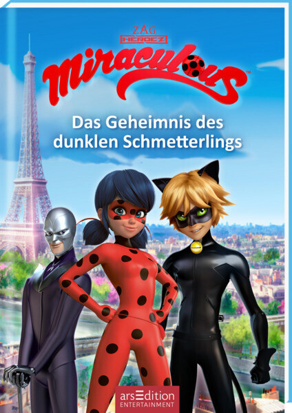 Miraculous - Das Geheimnis Des Dunklen Schmetterlings (miraculous 11)
