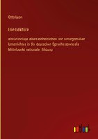 Otto Lyon | Die LektüRe | Buch | Deutsch (2022) | 452 S. | Outlook Verlag