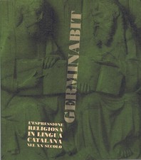 Germinabit l'espressione religiosa in lingua catalana nel XX secolo di AA.VV....