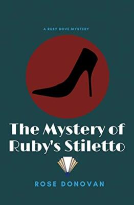 The Mystery of Ruby's Stiletto by Rose Donovan (Paperback, 2019)