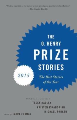 O. Henry Prize Stories 2015, Paperback by Furman, Laura (EDT); Hadley, Tessa;...