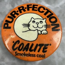 Pur-r-fection Coalite Smokeless Coal Cat Vintage Button Safety Pin Back 2" Round