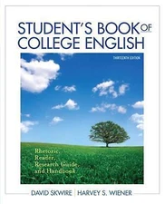 Student's Book of College English: Rhetoric, Reader, Research Guide and Handbook