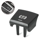 HAND PARKING BRAKE BUTTON P FOR BMW X3 F25 2009-2014 NO RESTYLING