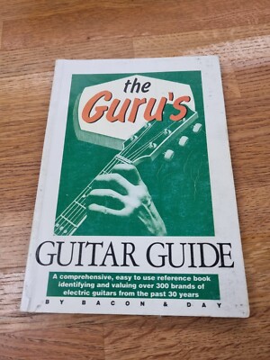 The Guru's Guitar Guide - Nachschlagewerk zum Identifizieren und Werten von 300 Marken
