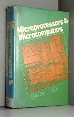 Microprocessors and Microcomputers - Paperback, by Soucek Branko - Acceptable