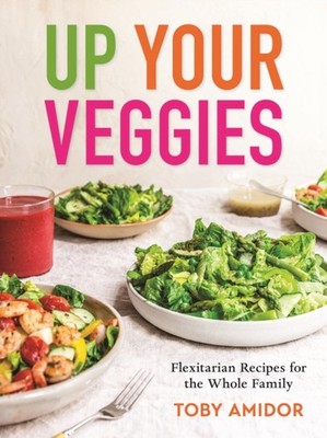 Up Your Veggies by Toby Amidor PAPERBACK 9780778807131