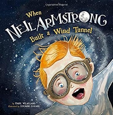 When Neil Armstrong Built a Wind Tunnel Library Binding Mark Weak