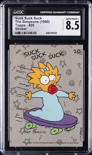 1990 TOPPS THE SIMPSONS - STICKER #20 SUCK SUCK SUCK CGC 8.5