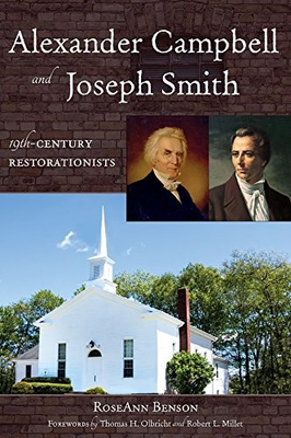 #ad #ad Alexander Campbell and Joseph Smith: 19th Century Restorationists $201.00