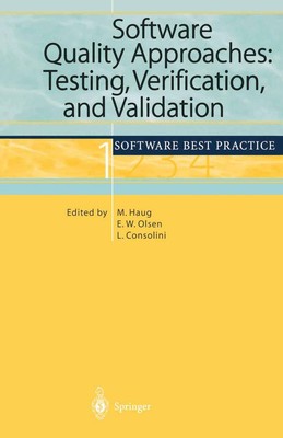 Software Quality Approaches: Testing, Verification, and Validation Michael Haug