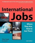 International Jobs: Where They Are, How To Get Them by Nina Segal, Eric Kocher (Paperback, 2003)