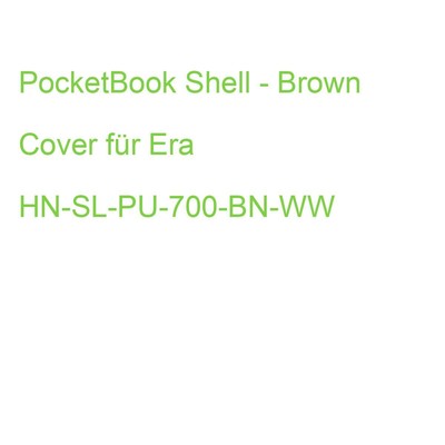 PocketBook Shell - Brown Cover für Era HN-SL-PU-700-BN-WW (7640152096846)