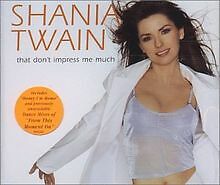 That Don'T Impress Me Much von Shania Twain | CD | Zustand sehr gut