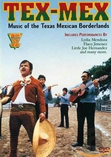 Tex-Mex - Music of the Texas Mexican Borderlands (DVD) Mendoza Lydia