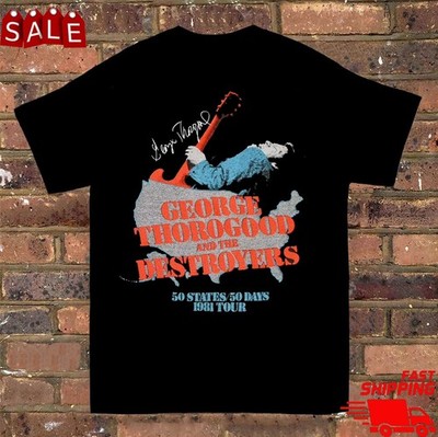 Vintage 1981 Tour 50 Days George Thorogood & The Destroyers S to 5XL Shirt ZL810
