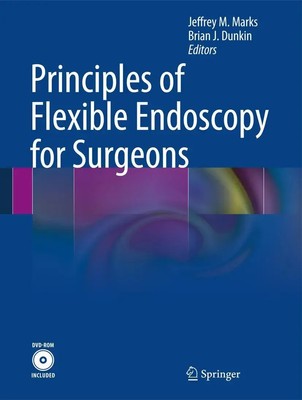 Brian J. Dunkin (u. a.) | Principles of Flexible Endoscopy for Surgeons | Buch