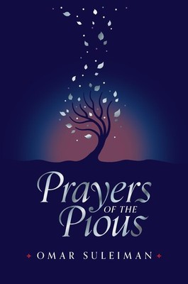 Prayers of the Pious - hardcover Suleiman, Omar