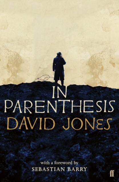 In Parenthesis by David Jones (Paperback Book)