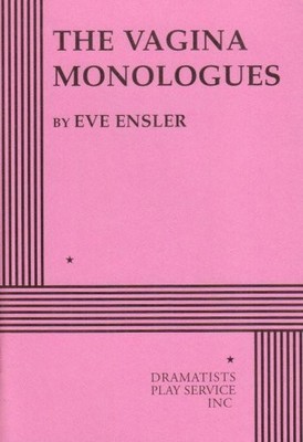 Vagina Monologues (Acting Edition for Theater Productions)