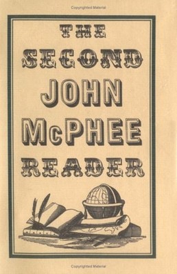 The Second John McPhee Reader Hardcover John McPhee