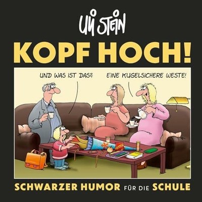 Uli Stein: Freizeit & Beruf: Kopf hoch! Schwarzer Humor für die Buch Lappan