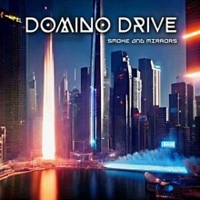 Domino Drive - Smoke Mirrors CD RELEASE DATE 22.09.23 THIS CAN C - R3447z