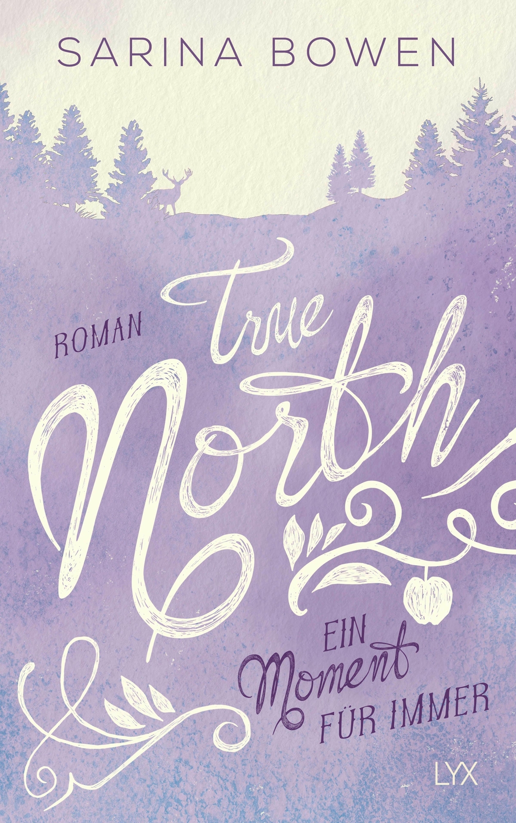 Thumbnail - True North - Ein Moment Für Immer | Sarina Bowen | Taschenbuch |