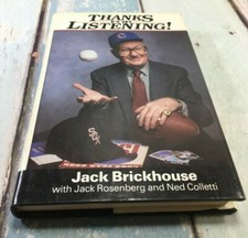 Thanks for Listening! by Jack L. Rosenberg, Jack Brickhouse and Ned Colletti...