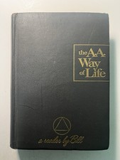 The A.A. Way of Life, a reader by Bill, hardc...