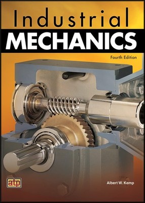 INDUSTRIAL MECHANICS BY Albert W Kemp HARDCOVER **GOOD**