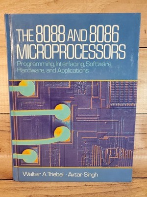 8088 and 8086 Microprocessors Programming 1991 Hardcover Triebel & Singh