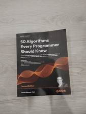 50 Algorithms Every Programmer Should Know : Tackle Computer Science Challenges