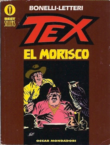 TEX EL MORISCO EDIZIONE OSCAR MONDADORI PRIMA EDIZIONE 1998 - Foto 1 di 1