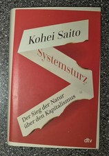 KOHEI SAITO - SYSTEMSTURZ - Der Sieg der Natur über den Kapitalismus - GEBUNDEN