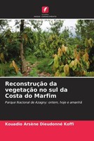 Kouadio ArsèNe Dieudonné Koffi | ReconstruçãO Da VegetaçãO No Sul Da Costa Do...