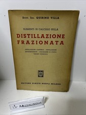 DISTILLAZIONE FRAZIONATA  - Quirino Villa  ￼- Hoepli 1946